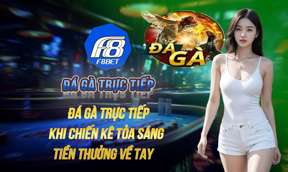 đá gà trực tiếp
